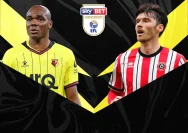 Watford vs Sheffield United: Analisis Detail Laga Penentu Akhir Pekan Championship