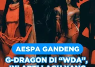 aespa Gandeng G-Dragon di 'WDA', Ini Arti Lagu yang Lagi Viral