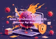 AI Jadi Senjata Baru Hacker: Perusahaan Indonesia Harus Siap Hadapi Ancaman Siber