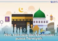 Amalan Sunnah Saat Puasa Tarwiyah 2026 yang Dianjurkan