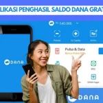 Aplikasi Penghasil Saldo DANA Terbaru: Cara Mudah Menghasilkan Uang
