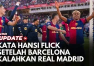 Barcelona Kalahkan Real Madrid, Hasil Emosional Hansi Flick Bawa La Liga 2026