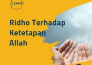 Belajar Ridho atas Ketetapan Allah: Menghadapi Hidup dengan Ketenangan