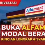 Buka Alfamart Sendiri: Biaya Franchise dan Keuntungan 2026