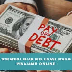 Cara Bijak Mengelola Pinjaman Online untuk Menghindari Utang Menumpuk