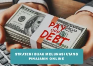 Cara Bijak Mengelola Pinjaman Online untuk Menghindari Utang Menumpuk