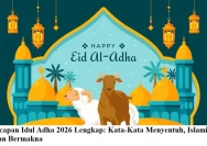 Hari Raya Idul Adha 2026: Momen Penuh Makna dan Doa Menyentuh Hati