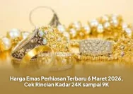 Kenaikan Tajam Harga Emas Perhiasan 27 Mei 2026, Simak Daftar Lengkap Kadar Emas