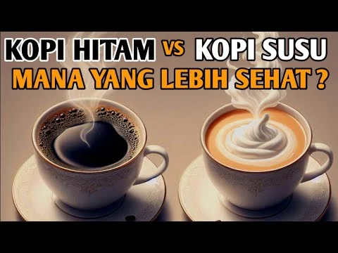Kopi Hitam vs Kopi Susu: Mana yang Lebih Sehat dan Rendah Kalori?