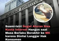 Mahkamah Konstitusi Sidangkan Kasus Kuota Internet Hangus, Yayasan Lembaga Konsumen Indonesia Tolak