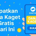 Mendapatkan Saldo DANA Kaget Gratis dengan Aman dan Berkualitas