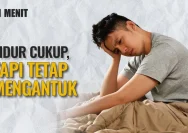 Mengapa Anda Tetap Lelah Meski Tidur Cukup? Kenali 10 Penyebabnya