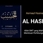Mengenal Asmaul Husna: Al-Hasib, Yang Maha Membuat Perhitungan