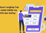Panduan Praktis Top Up DANA lewat OVO dan GoPay 2026: Langkah Mudah, Biaya Minimal, dan Tips Aman