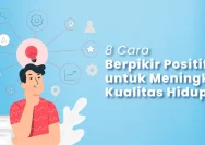 Pola Pikir Positif: Kunci Sukses dan Kebahagiaan Hidup