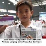 Syarat Lengkap dan Daftar Kelompok Prioritas Penerima PIP 2026