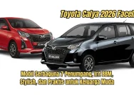 Toyota Calya 2026: Mobil Keluarga Terbaru dengan Fitur Elegan dan Harga Kompetitif