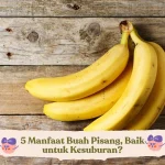 5 Manfaat Pisang untuk Kesehatan Tubuh yang Harus Diketahui