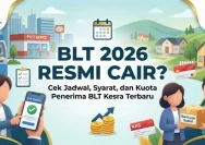 5 Syarat Penerima BLT Kesra Rp900.000 Juni 2026: Begini Cara Daftar dan Cek Statusnya