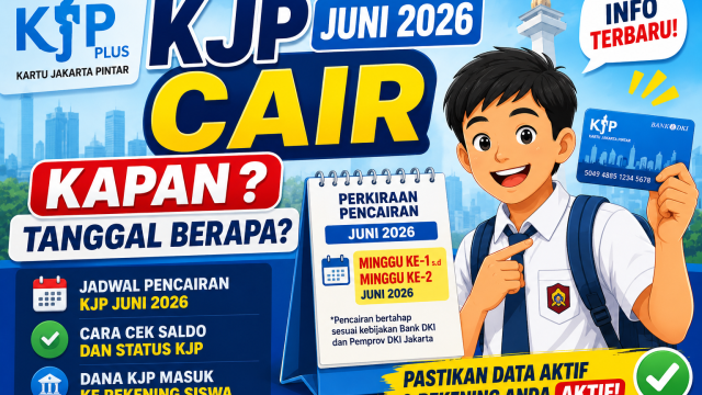 KJP Juni 2026 cair kapan dan tanggal berapa
