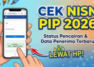 Cek Penerima PIP Mei 2026 Lewat HP, Ketahui Status Pencairan Bantuan Secara Online