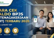 Cek Saldo JHT BPJS Ketenagakerjaan 2026: Manfaat dan Syarat Pencairannya