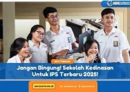 Daftar Sekolah Kedinasan untuk Jurusan IPS 2026: Pilihan Favorit Siswa