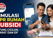 Mudahnya Mengajukan KPR Rumah 2026: Simulasi Cicilan, Syarat, dan Tips