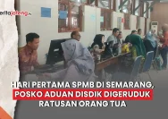 Ratusan Orang Tua Murid Datangi Posko Terpadu SPMB 2026 di Kota Semarang